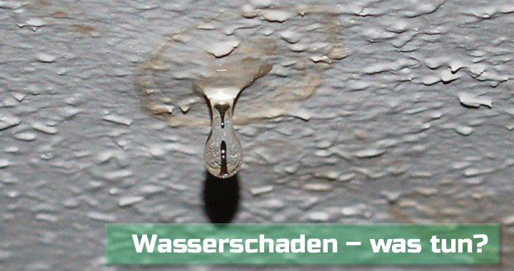 Wasserschaden – was tun?